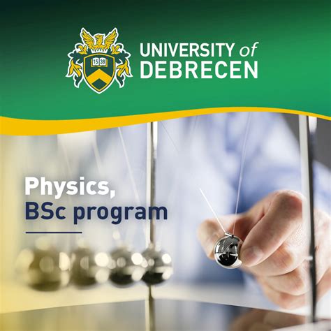 University of Debrecen Physics, BSc