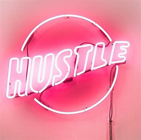 Hustle Smarter #wework #hustlesmarter | Pink neon sign, Neon signs, Neon words