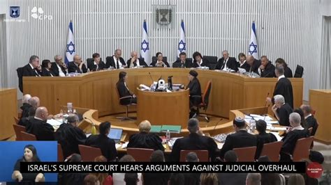 Israel's Supreme Court Begins Historic Case on Legality of Judicial ...