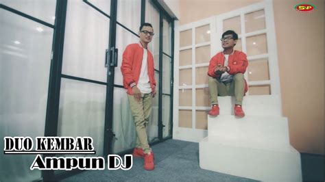 Duo Kembar - Ampun Dj ( Official Music Video ) - YouTube