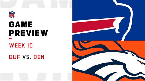 Buffalo Bills vs. Denver Broncos preview | Week 15