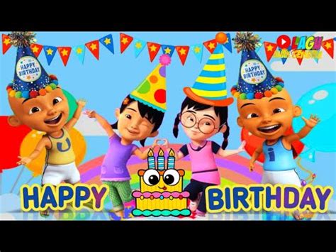 Selamat Ulang Tahun 💞 Happy Birthday Versi Aiya Susanti Upin Ipin ...