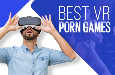 Vr Porn Games For Android – Telegraph