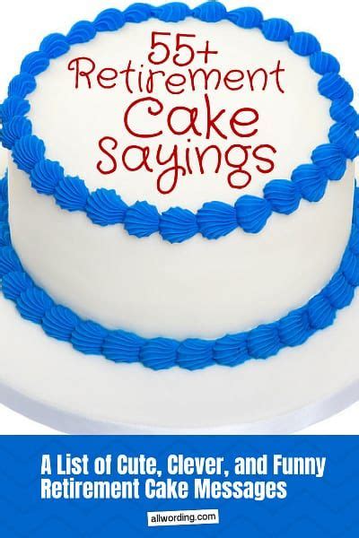 An Illustrious List of Retirement Cake Sayings | Retirement cakes, Cake ...