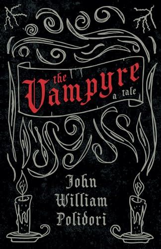 The Vampyre: 1819 - Polidori, John William: 9781854772558 - AbeBooks