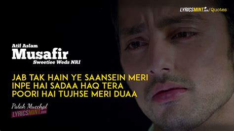 MUSAFIR LYRICS - Sweetiee Weds NRI Song | Atif Aslam