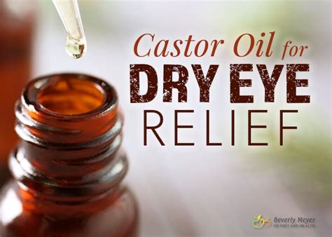 Castor Oil for Dry Eye Relief