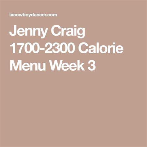 Jenny Craig 1700-2300 Calorie Menu Week 3 | Jenny craig menu, Jenny ...