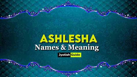 Ashlesha Name Meaning, Origin, Astrology Details, Personality ...