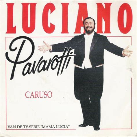 Luciano Pavarotti - Caruso | Top 40