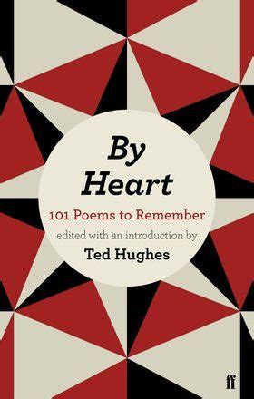 101 Poems to Remember By Heart. What has happened to the lost art of memorizing poetry ...