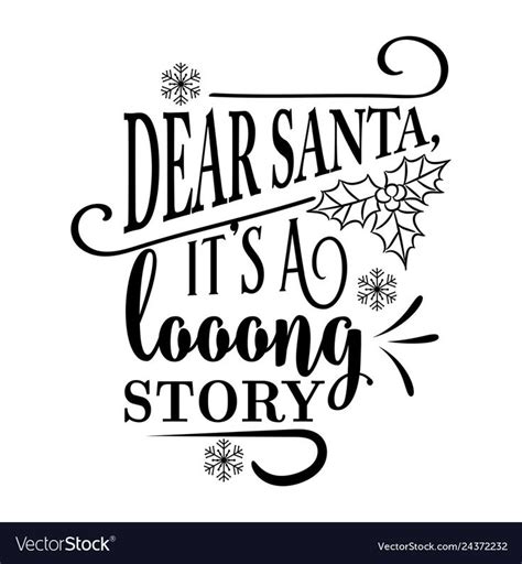 Funny Christmas quote. Dear Santa, it's a long story. Funny poster, banner, Christmas card. Down ...