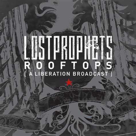 Lostprophets – Rooftops (A Liberation Broadcast) Lyrics | Genius Lyrics