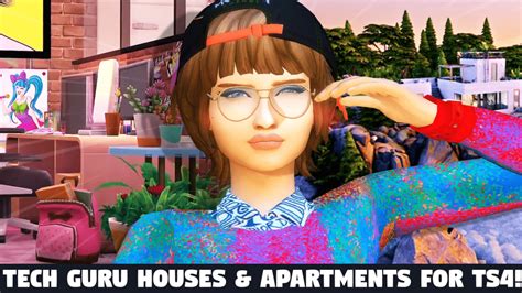 The Best Tech Guru Houses and Apartments For Sims 4! — SNOOTYSIMS