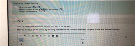 Consider the following reactions: • 2-bromopentane + | Chegg.com