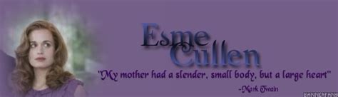 Esme Cullen Quotes. QuotesGram