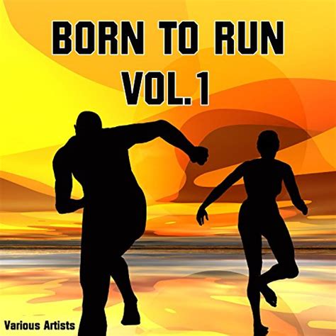 Amazon.com: Born to Run, Vol. 1 [Explicit] : VARIOUS ARTISTS: Digital Music