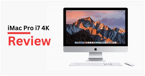 IMac Pro I7 4K Review 2023- Is It Worth Your Money?