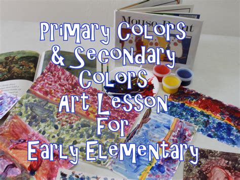 Primary and Secondary Colors Elementary Art Lesson - HubPages