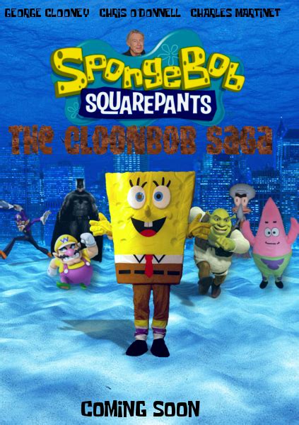 The SpongeBob SquarePants Movie IV: The Cloonbob Saga | SpongeBob Fanon Wiki | Fandom