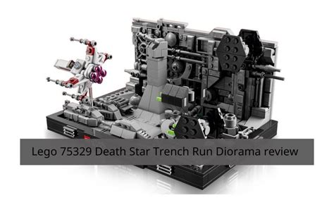 LEGO Star Wars 75329 Death Star Trench Run Diorama Review – Lightailing