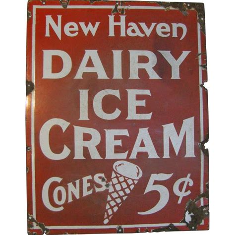 A great looking vintage porcelain sign for ice Cream. I think the New Haven Ice Cream co. made ...