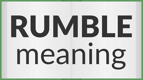 Rumble | meaning of Rumble - YouTube