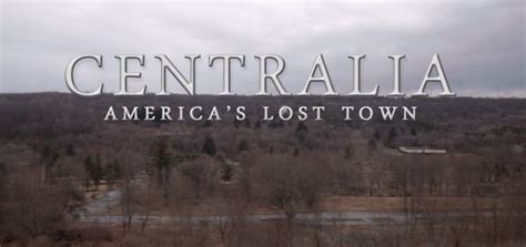 Documentary: Centralia, American's Lost Town