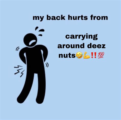 drop ur best deez nuts jokes i beg🤣‼️ | Deez nuts jokes, Stupid memes ...