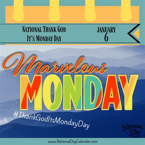 NATIONAL THANK GOD IT’S MONDAY DAY - First Monday in January - National ...