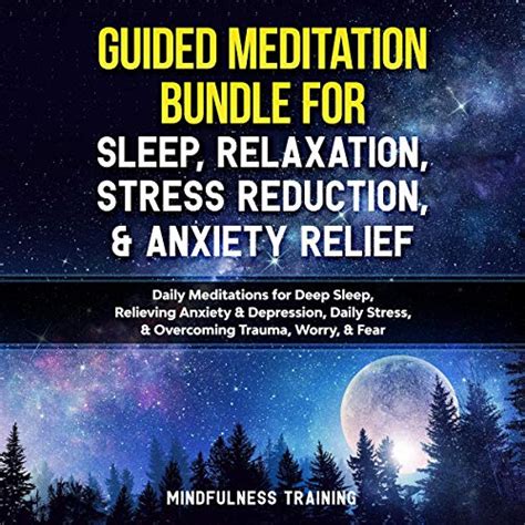 Guided Meditation Bundle for Sleep, Relaxation, Stress Reduction, and ...