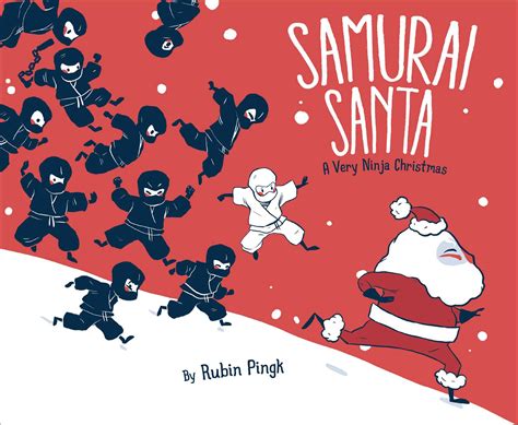 Samurai Santa | Book by Rubin Pingk | Official Publisher Page | Simon & Schuster