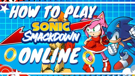 How To Play Sonic Smackdown Online Guide - YouTube