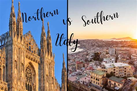 Northern Italy Vs Southern Italy Culture Guide 2024 - DID SOMEONE SAY ITALY