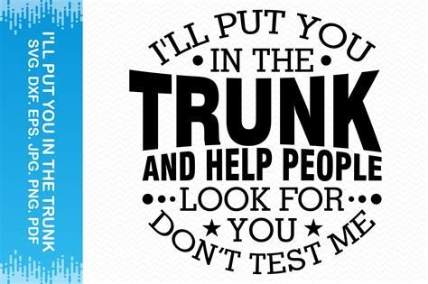 I'll Put You in the Trunk Graphic by BlueFlex · Creative Fabrica