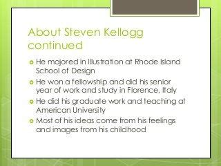 Steven kellogg author study