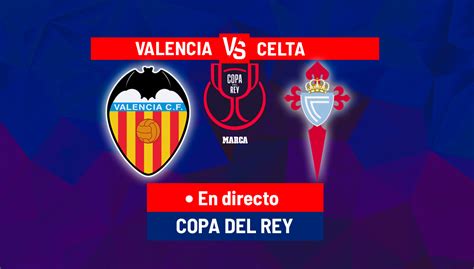 Valencia vs Celta Vigo Full Match - Copa del Rey 2024