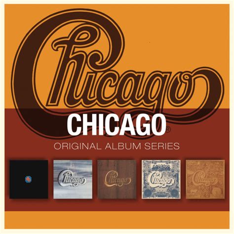 Chicago - Original Album Series Lyrics and Tracklist | Genius