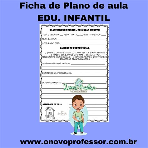 Ficha plano de aula Educação infantil - O novo Professor - Leonel Barbosa!