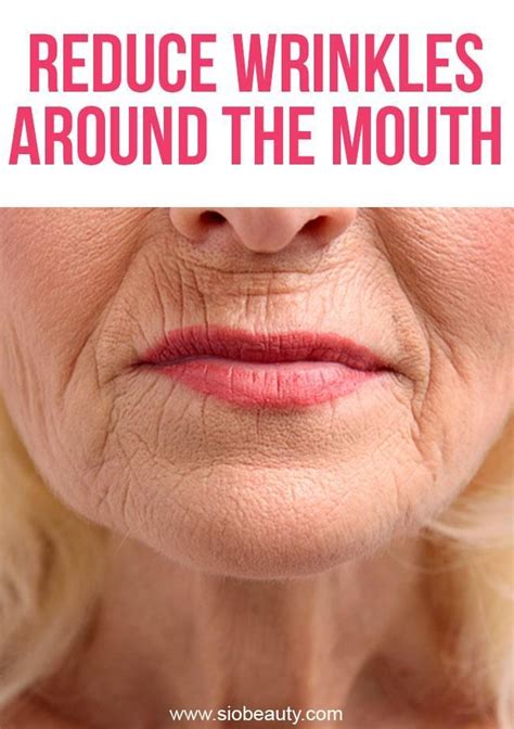 Reduce wrinkles around the mouth. You can counteract signs of aging and ...