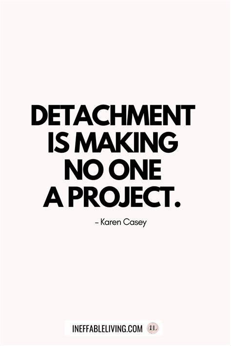 Top 70 Detachment Quotes To Help You Let Go