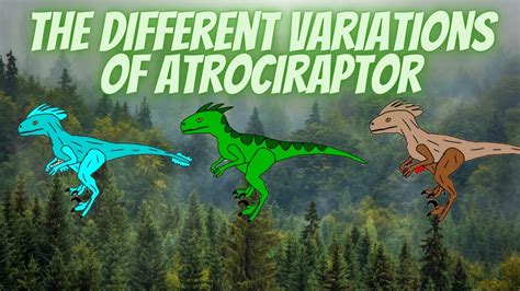 The Different Variations of the Atrociraptor - YouTube