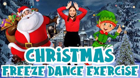 Christmas Exercise Dance | Freeze Dance | Holiday Sing-a-long | Learn ...