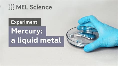 Mercury: a liquid metal | MEL Chemistry