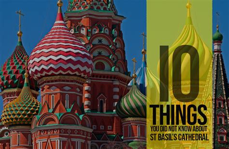 St. Basil’s Cathedral, Moscow - 10 Things you did not know - RTF