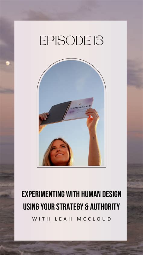 EXPERIMENTING WITH HUMAN DESIGN USING YOUR STRATEGY AND AUTHORITY — The Design Of You