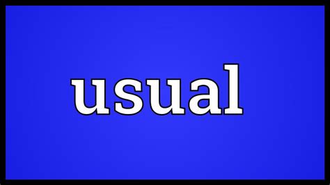 Usual Meaning - YouTube