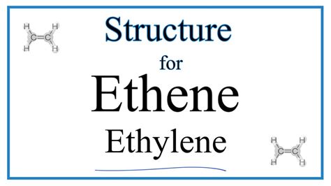 How to Write the Structural Formula for Ethene (also called Ethylene ...