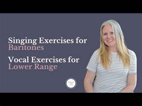 Vocal Exercises for Lower Range //Singing Exercises for Baritone ...