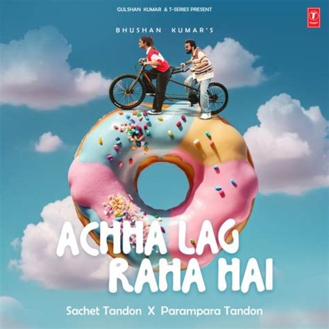 Malang Sajna - Song Download from Achha Lag Raha Hai @ JioSaavn